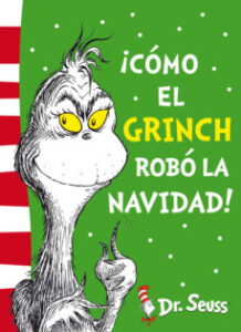 ¡Como El Grinch Robó La Navidad! (Dr. Seuss 4)