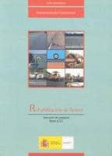 Libro, Audiolibro Rehabilitacion De Firmes: Instruccion De Carreteras Norma 6.3 Ic (Incluye Cd-Rom) Rehabilitacion De Firmes: Instruccion De Carreteras Norma 6.3 Ic (Incluye Cd-Rom)