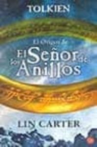 El Origen De El Señor De Los Anillos