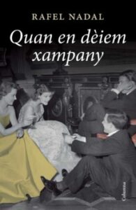 Quan En Deiem Xampany (Edición En Catalán)