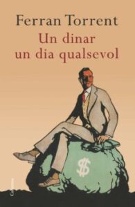Un Dinar Un Dia Qualsevol (Edición En Catalán)