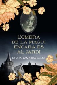 L Ombra De La Magui Encara Es Al Jardi (Edición En Catalán)