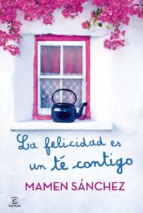 La Felicidad Es Un Te Contigo