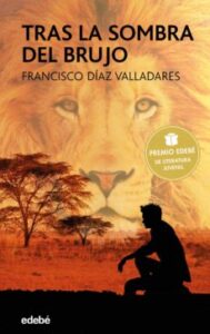 Tras La Sombra Del Brujo (Premio Edebe Juvenil 2017)