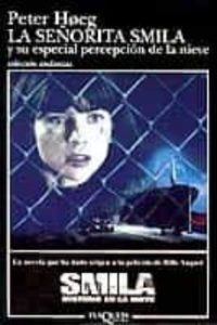 La Señorita Smila Y Su Especial Percepcion De La Nieve