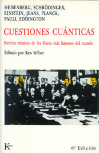 Cuestiones Cuanticas: Escritos Misticos De Los Fisicos Mas Famoso S Del Mundo