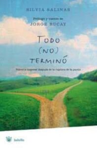 Todo No Termino (Volver A Empezar Despues De La Ruptura De La Par Eja)