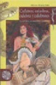 Cuelebres, Culuobras, Culiebres Y Culiebrones La Culiebra Na Mito Loxia Asturiana (Edición En Asturiano)