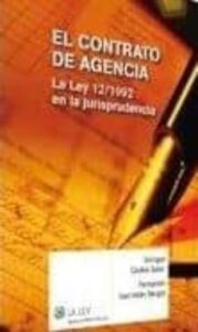 El Contrato De Agencia: La Ley 12/1992 En La Jurisprudencia