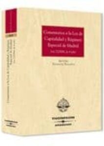 Comentarios A La Ley De Capitalidad Y De Regimen Especial De Madr Id, Ley 22/2006 De 4 De Julio