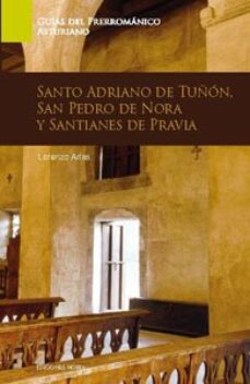 Libro, Audiolibro Santo Adriano De Tuñon, San Pedro De Nora Y Santianes De Pravia Santo Adriano De Tuñon, San Pedro De Nora Y Santianes De Pravia