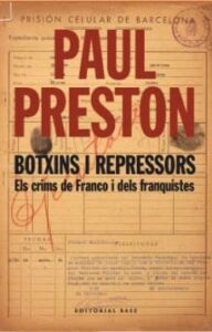 Botxins I Repressors: Els Crims De Franco I Dels Franquistes (Edición En Catalán)
