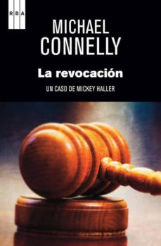 Libro, Audiolibro La Revocacion (Serie Mickey Haller 3 / Harry Bosch 16) La Revocacion (Serie Mickey Haller 3 / Harry Bosch 16)