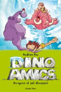 Atrapats Al Gel Dinozoic (Edición En Catalán)