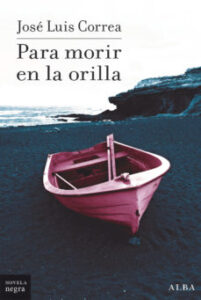 Para Morir En La Orilla (Serie Ricardo Blanco 12)