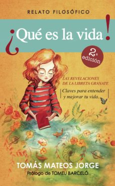 ¿Que Es La Vida!: Relato Filosofico