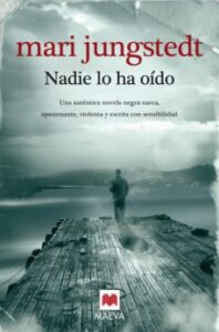 Nadie Lo Ha Oido (Saga Anders Knutas 2)