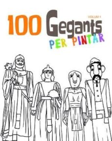 Libro, Audiolibro 100 Gegants Per Pintar (Edición En Catalán) 100 Gegants Per Pintar (Edición En Catalán)