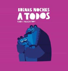 Libro, Audiolibro Buenas Noches A Todos Buenas Noches A Todos