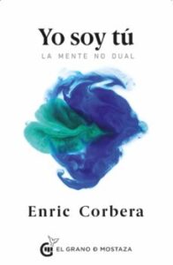 Yo Soy Tu: La Mente No Dual