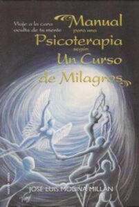 Manual Para Una Psicoterapia Segun Un Curso De Milagros