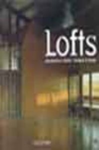 Lofts: Arquitectura Y Diseño = Designer &Amp; Design
