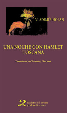 Libro, Audiolibro Una Noche Con Hamlet ; Toscana (Ed. Bilingüe Checo-Castellano) Una Noche Con Hamlet ; Toscana (Ed. Bilingüe Checo-Castellano)