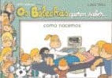 Os Bolechas Queren Saber Como Nacemos (Edición En Gallego)