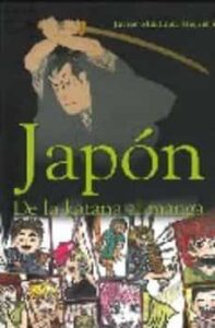 Japon De La Katana Al Manga