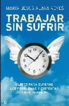 Trabajar Sin Sufrir