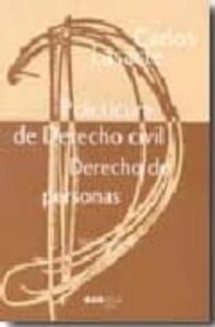 Practicum Derecho Civil: Derecho De Personas. 7ª Ed. (Vale Para El Tomo I De Principios De Derecho Civil.)