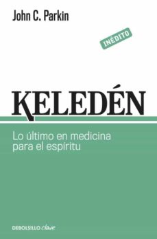 Keleden: Lo Ultimo En Medicina Para El Espiritu