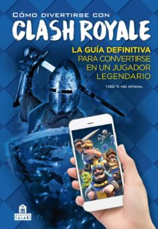 Libro, Audiolibro Cómo Divertirse Con Clash Royale Cómo Divertirse Con Clash Royale