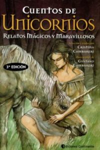 Cuentos De Unicornios: Relatos Magicos Y Maravillosos