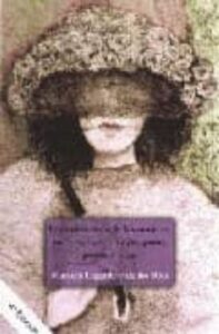 Los Cautiverios De Las Mujeres: Madresposas, Monjas, Putas, Presa S Y Locas