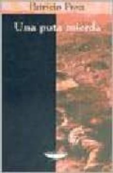 Libro, Audiolibro Una Puta Mierda Una Puta Mierda