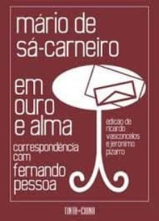 Libro, Audiolibro Em Ouro E Alma (Correspondencia Com Fernando Pessoa) (Edición En Portugués) Em Ouro E Alma (Correspondencia Com Fernando Pessoa) (Edición En Portugués)