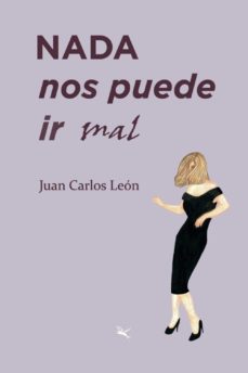Libro, Audiolibro Nada Nos Puede Ir Mal Nada Nos Puede Ir Mal