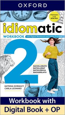Idiomatic 2º Bach. Workbook With Digital Workbook Online Practice Pack