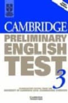 Cambridge Preliminary English Test 3 Student S Book: Examination Papers Fron The University Of Cambridge Local Examinations Syndicate
