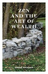 Zen And The Art Of Wealth