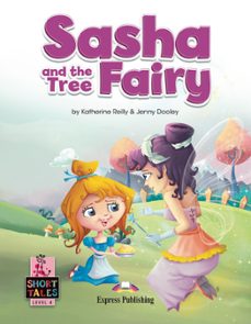 Libro, Audiolibro Sasha And The Tree Fairy (short Tales) Sasha And The Tree Fairy (short Tales)