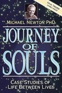 Journey Of Souls: Case Studies Of Life Between Lives