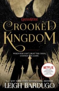 Crooked Kingdom (six Of Crows Book 2)