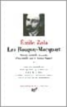 Les Rougon-macquart: Histoire Naturelle Et Sociale D Une Famille Sous Le Second Empire (iv)