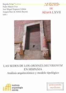 Las Sedes De Los Ordines Decurionum En Hispania