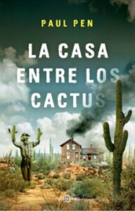 La Casa Entre Los Cactus