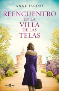 Reencuentro En La Villa De Las Telas (la Villa De Las Telas 6)
