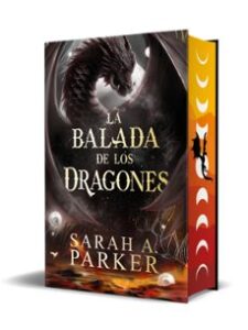 La Balada De Los Dragones (la Caída Lunar 2)