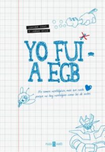 Yo Fui A Egb
